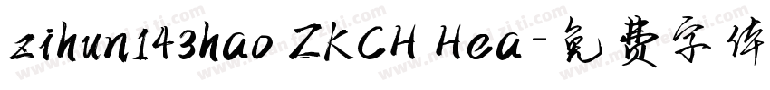 zihun143hao ZKCH Hea字体转换